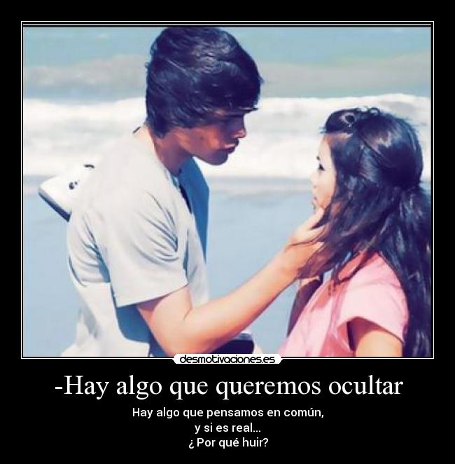 -Hay algo que queremos ocultar - 