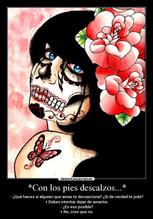 *Con los pies descalzos...* - 