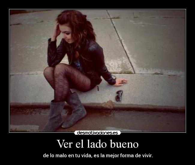 Ver el lado bueno -