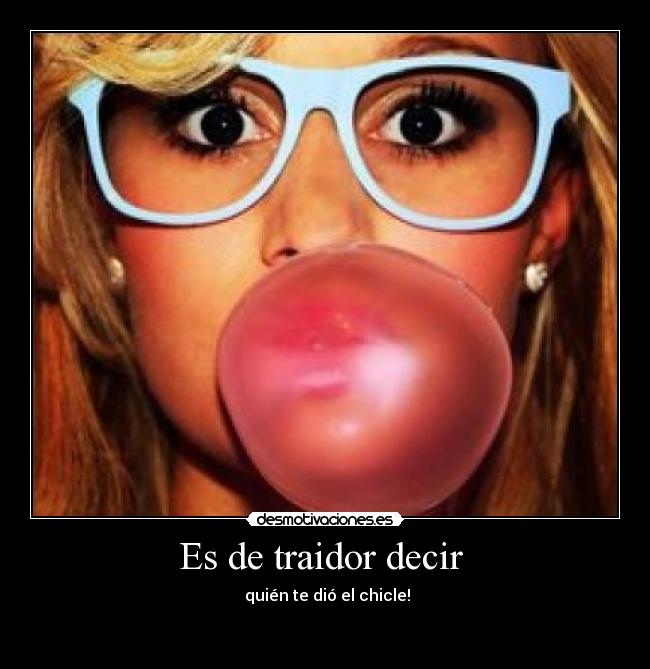 Es de traidor decir  - 