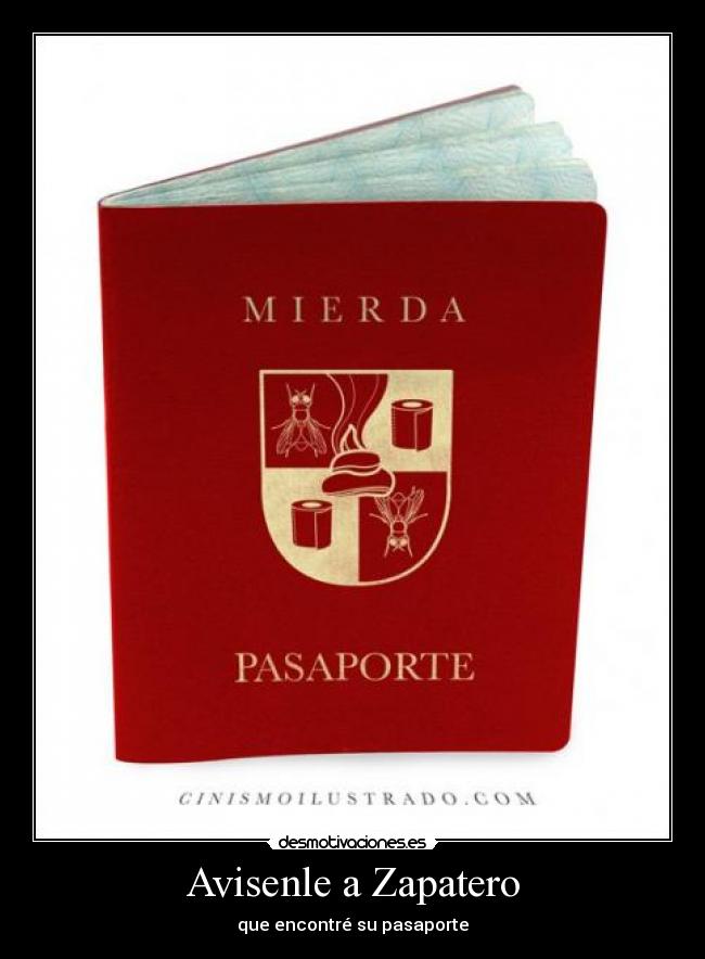 Avisenle a Zapatero -
