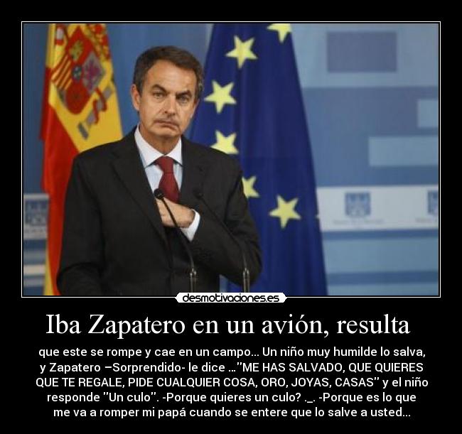 Iba Zapatero en un avión, resulta -