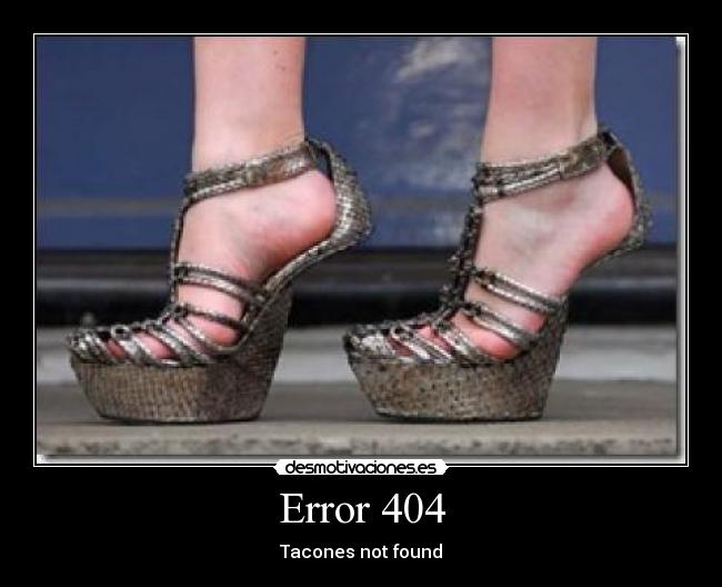 Error 404 - Tacones not found