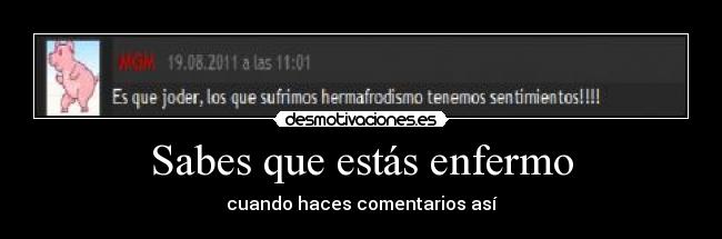 Sabes que estás enfermo -