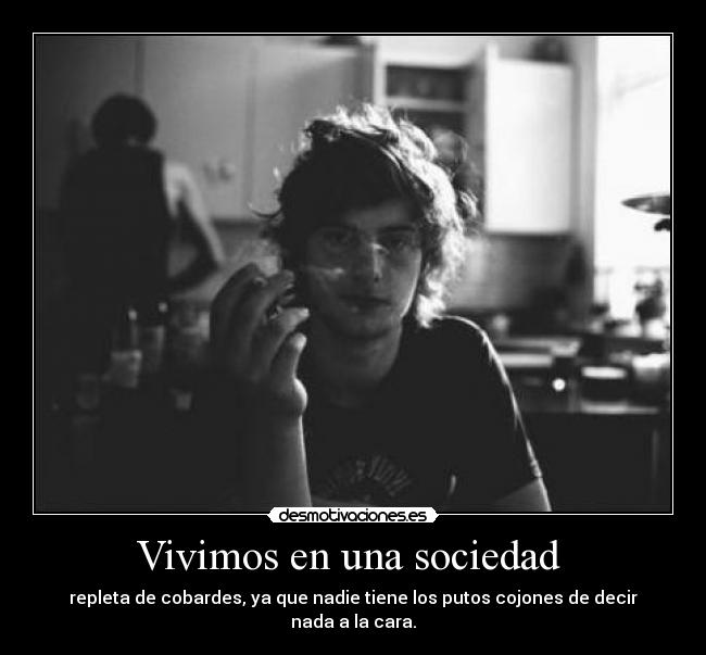 carteles sociedad dhdgf desmotivaciones