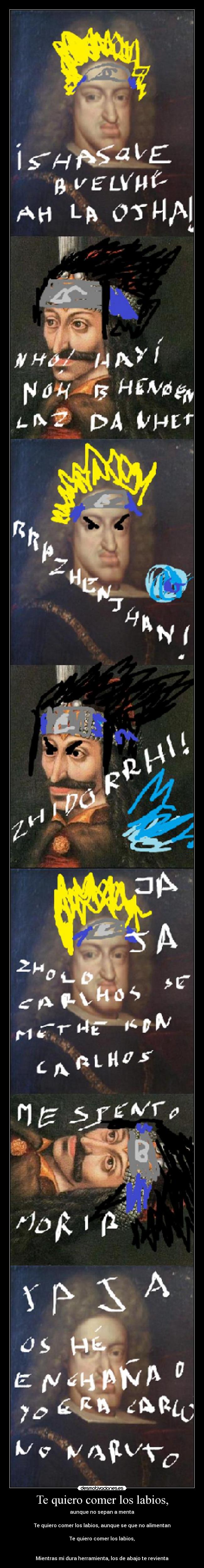 Te quiero comer los labios, -