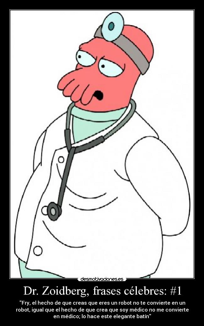 Dr. Zoidberg, frases célebres: #1 -
