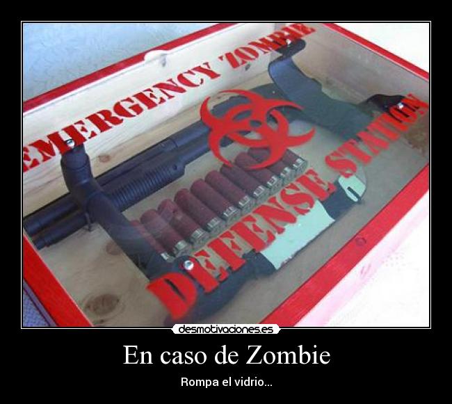 En caso de Zombie -
