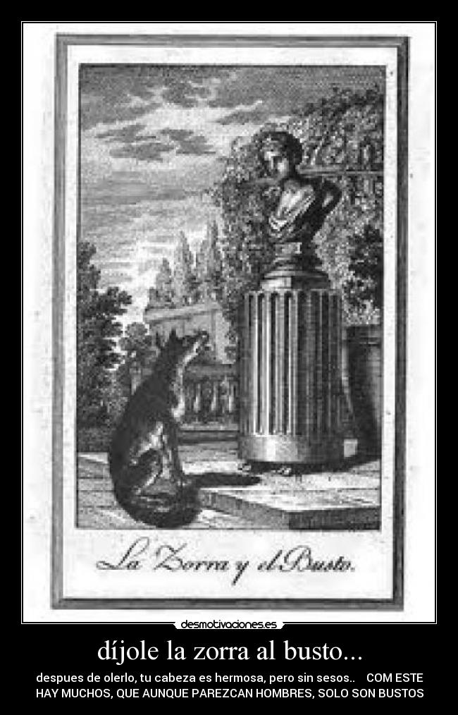 díjole la zorra al busto... -