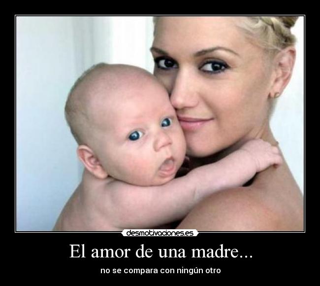 El amor de una madre... - 