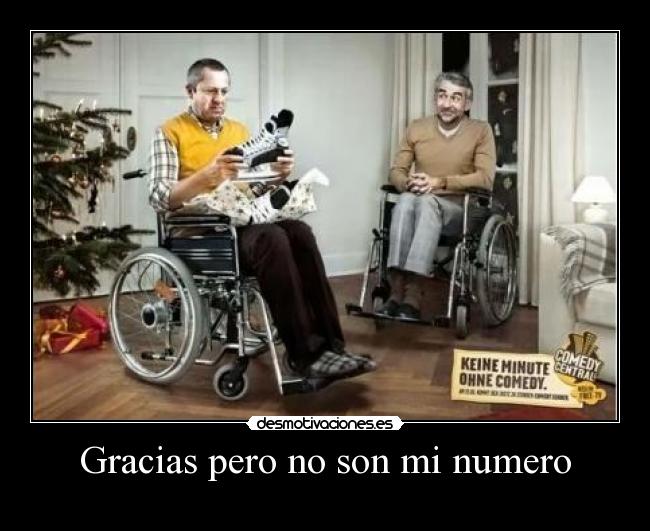 Gracias pero no son mi numero -