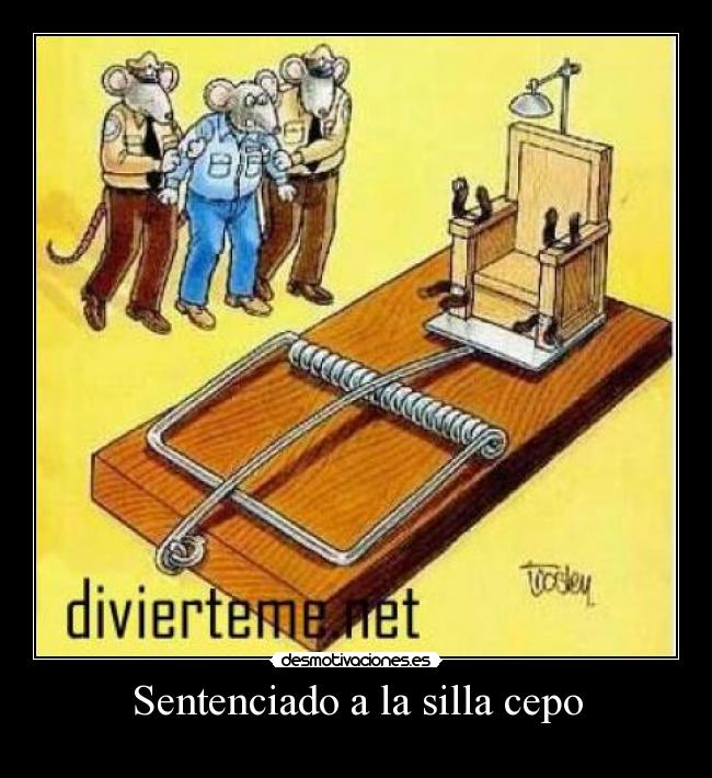 Sentenciado a la silla cepo -