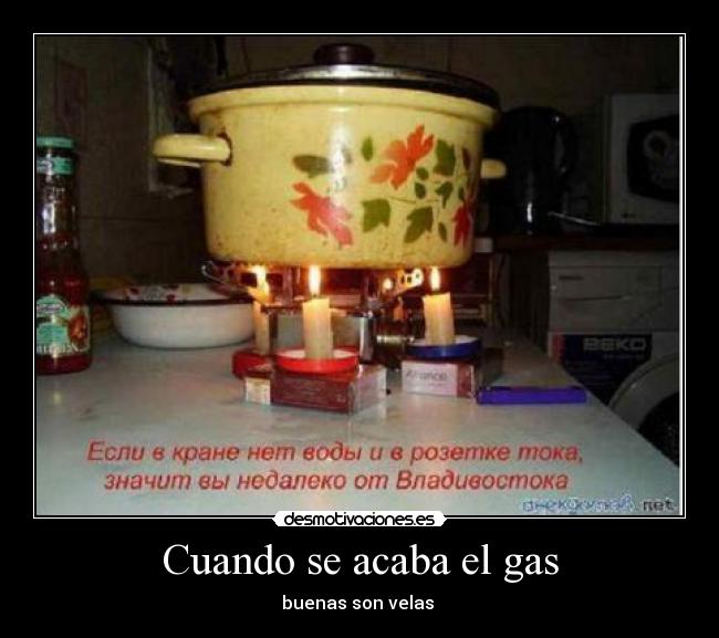 Cuando se acaba el gas - 