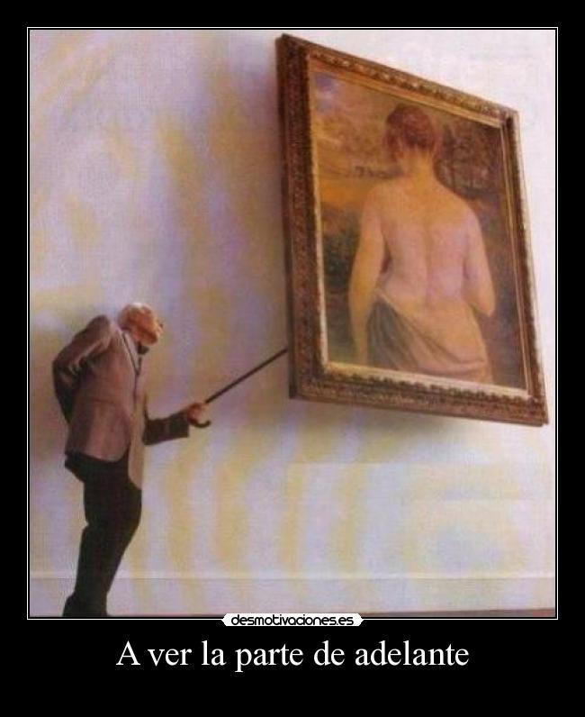 A ver la parte de adelante - 