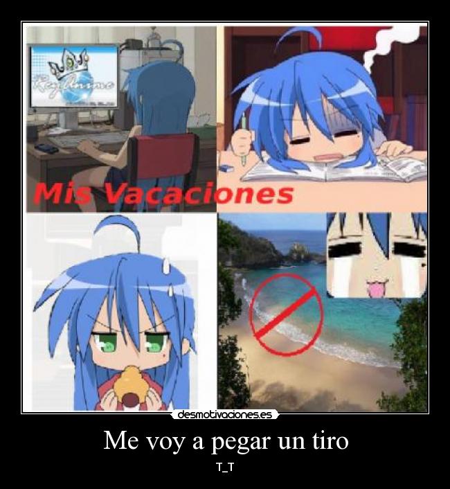 Me voy a pegar un tiro - T_T