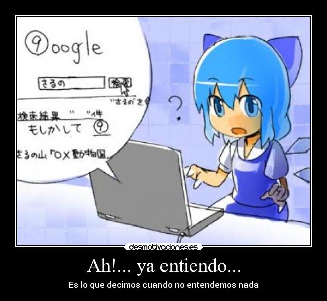 Ah!... ya entiendo... -