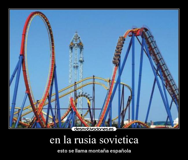 en la rusia sovietica - esto se llama montaña española