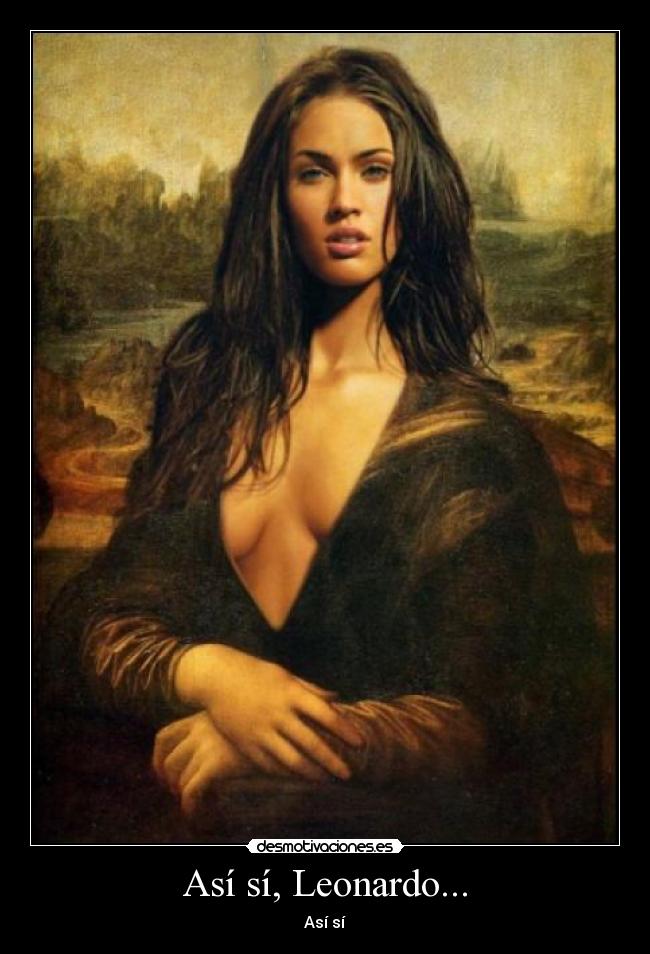 Así sí, Leonardo... - Así sí