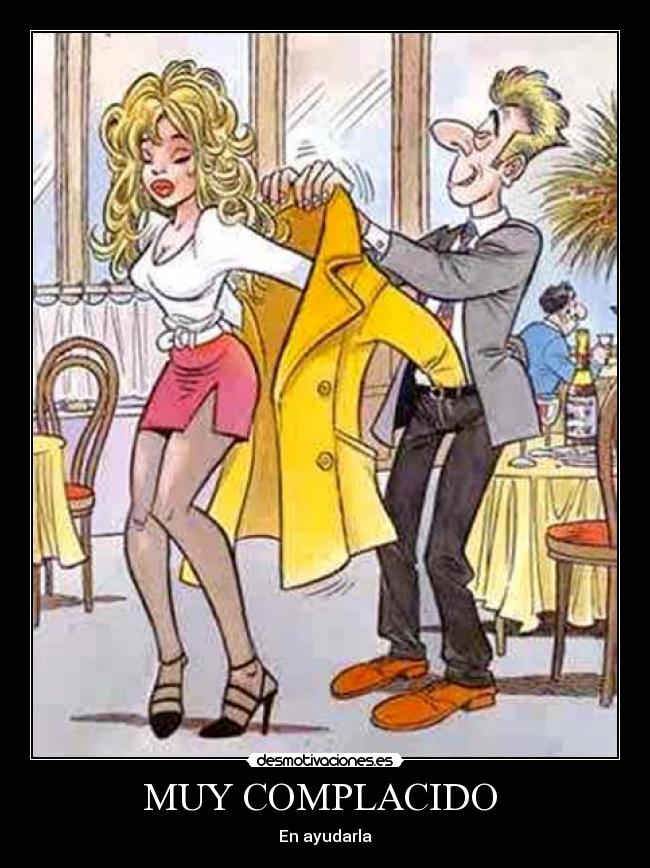 MUY COMPLACIDO  - 