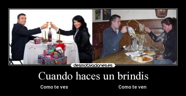 Cuando haces un brindis - 