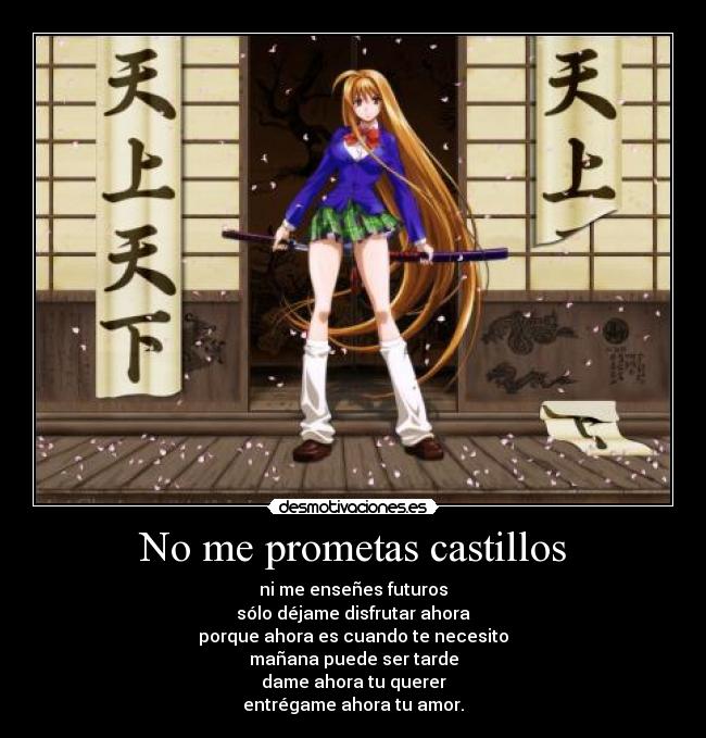 No me prometas castillos -