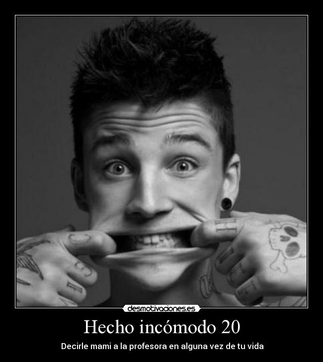 Hecho incómodo 20 -