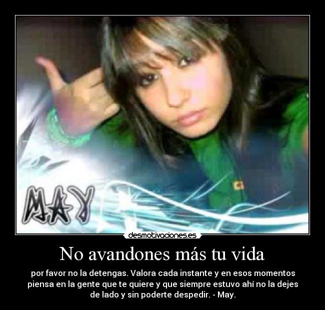 No avandones más tu vida -