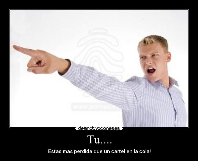 carteles cola desmotivaciones