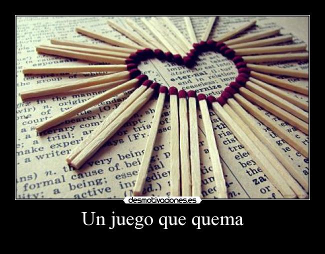 Un juego que quema - 