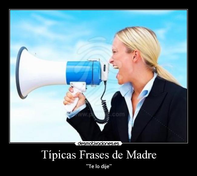 Típicas Frases de Madre -