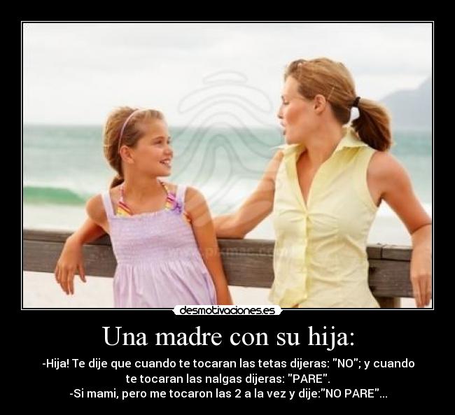 UNA MADRE Y SU HIJA una madre y su hija: