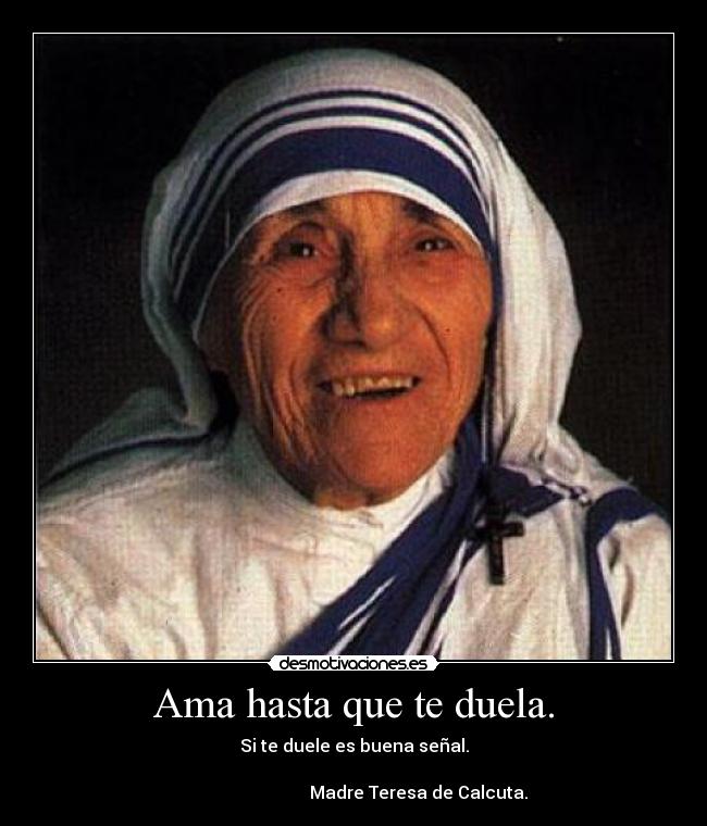 Ama hasta que te duela. - 