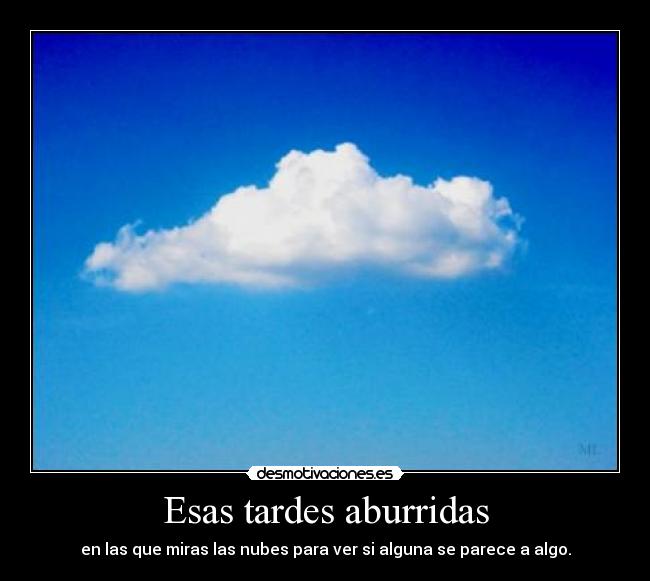 Esas tardes aburridas -