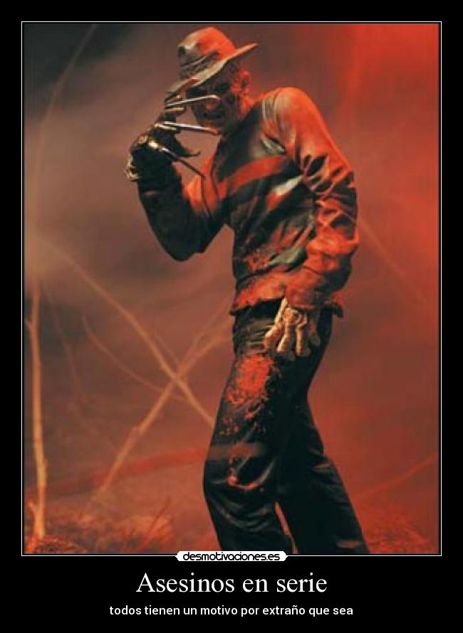 Asesinos en serie - todos tienen un motivo por extraño que sea