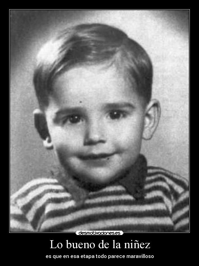 Lo bueno de la niñez -