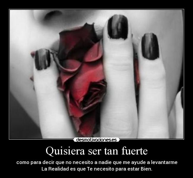 Quisiera ser tan fuerte - 