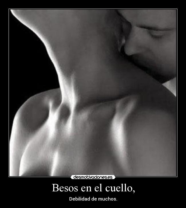 Besos en el cuello, - 
