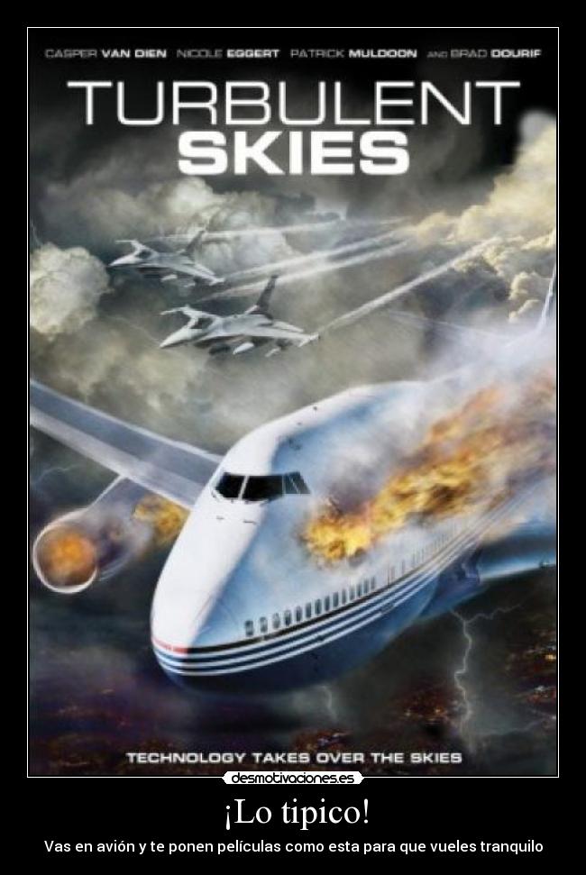 ¡Lo tipico! - Vas en avión y te ponen películas como esta para que vueles tranquilo