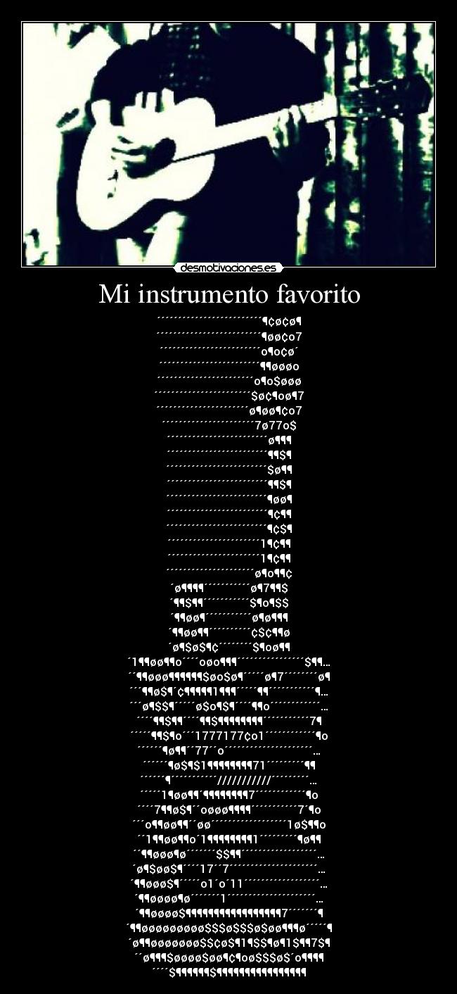 Mi instrumento favorito - ´´´´´´´´´´´´´´´´´´´´´´´´´¶¢ø¢ø¶
´´´´´´´´´´´´´´´´´´´´´´´´´¶øø¢o7
´´´´´´´´´´´´´´´´´´´´´´´´o¶o¢ø´
´´´´´´´´´´´´´´´´´´´´´´´´¶¶øøøo
´´´´´´´´´´´´´´´´´´´´´´´o¶o$øøø
´´´´´´´´´´´´´´´´´´´´´´´$ø¢¶oø¶7
´´´´´´´´´´´´´´´´´´´´´´ø¶øø¶¢o7
´´´´´´´´´´´´´´´´´´´´´´7ø77o$
´´´´´´´´´´´´´´´´´´´´´´´´ø¶¶¶
´´´´´´´´´´´´´´´´´´´´´´´´¶¶$¶
´´´´´´´´´´´´´´´´´´´´´´´´$ø¶¶
´´´´´´´´´´´´´´´´´´´´´´´´¶¶$¶
´´´´´´´´´´´´´´´´´´´´´´´´¶øø¶
´´´´´´´´´´´´´´´´´´´´´´´´¶¢¶¶
´´´´´´´´´´´´´´´´´´´´´´´´¶¢$¶
´´´´´´´´´´´´´´´´´´´´´´1¶¢¶¶
´´´´´´´´´´´´´´´´´´´´´´1¶¢¶¶
´´´´´´´´´´´´´´´´´´´´´ø¶o¶¶¢
´ø¶¶¶¶´´´´´´´´´´´ø¶7¶¶$
´¶¶$¶¶´´´´´´´´´´´$¶o¶$$
´¶¶øø¶´´´´´´´´´´´ø¶ø¶¶¶
´¶¶øø¶¶´´´´´´´´´´¢$¢¶¶ø
´ø¶$ø$¶¢´´´´´´´´$¶oø¶¶
´1¶¶øø¶¶o´´´´oøo¶¶¶´´´´´´´´´´´´´´´´$¶¶…
´´¶¶øøø¶¶¶¶¶¶$øo$ø¶´´´´´ø¶7´´´´´´´´ø¶
´´´¶¶ø$¶´¢¶¶¶¶¶1¶¶¶´´´´´¶¶´´´´´´´´´´´¶…
´´´ø¶$$¶´´´´´ø$o¶$¶´´´´¶¶o´´´´´´´´´´´´…
´´´´¶¶$¶¶´´´´¶¶$¶¶¶¶¶¶¶¶´´´´´´´´´´´7¶
´´´´´¶¶$¶o´´´1777177¢o1´´´´´´´´´´´´¶o
´´´´´´¶ø¶¶´´77´´o´´´´´´´´´´´´´´´´´´´´´…
´´´´´´¶ø$¶$1¶¶¶¶¶¶¶¶71´´´´´´´´´¶¶
´´´´´´¶´´´´´´´´´´´///////////´´´´´´´´´…
´´´´´1¶øø¶¶´¶¶¶¶¶¶¶¶7´´´´´´´´´´´´¶o
´´´´7¶¶ø$¶´´oøøø¶¶¶¶´´´´´´´´´´´7´¶o
´´´o¶¶øø¶¶´´øø´´´´´´´´´´´´´´´´´´1ø$¶¶o
´´1¶¶øø¶¶o´1¶¶¶¶¶¶¶¶1´´´´´´´´´¶ø¶¶
´´¶¶øøø¶ø´´´´´´´$$¶¶´´´´´´´´´´´´´´´´´´…
´ø¶$øø$¶´´´´17´´7´´´´´´´´´´´´´´´´´´´´´…
´¶¶øøø$¶´´´´´o1´o´11´´´´´´´´´´´´´´´´´´…
´¶¶øøøø¶ø´´´´´´´1´´´´´´´´´´´´´´´´´´´´´…
´¶¶øøøø$¶¶¶¶¶¶¶¶¶¶¶¶¶¶¶¶¶7´´´´´´´¶
´¶¶øøøøøøøøø$$$ø$$$ø$øø¶¶¶ø´´´´´¶
´ø¶¶øøøøøøø$$¢ø$¶1¶$$¶ø¶1$¶¶7$¶
´´ø¶¶¶$øøøø$øø¶¢¶oø$$$ø$´o¶¶¶¶
´´´´$¶¶¶¶¶¶$¶¶¶¶¶¶¶¶¶¶¶¶¶¶¶¶