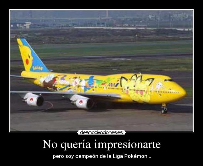 No quería impresionarte - 