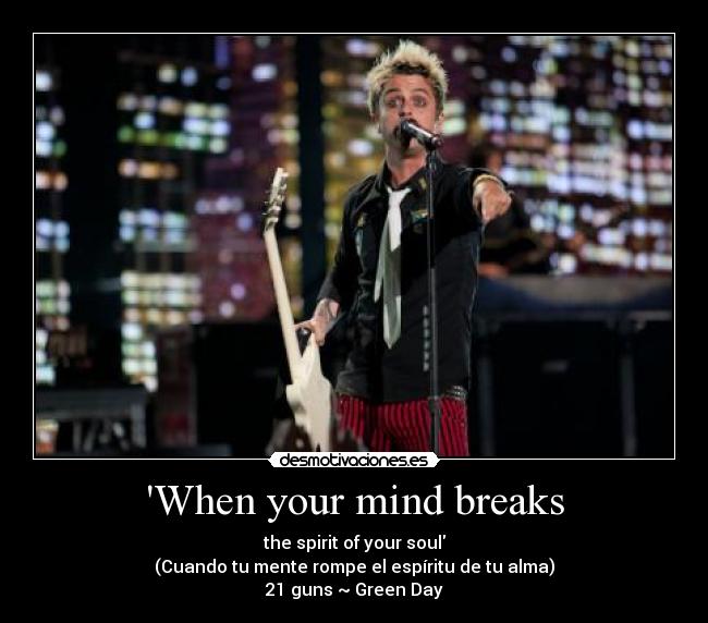 When your mind breaks -