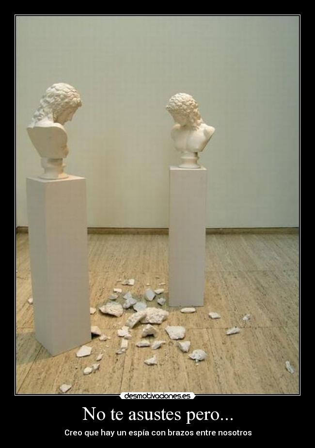 No te asustes pero... - 