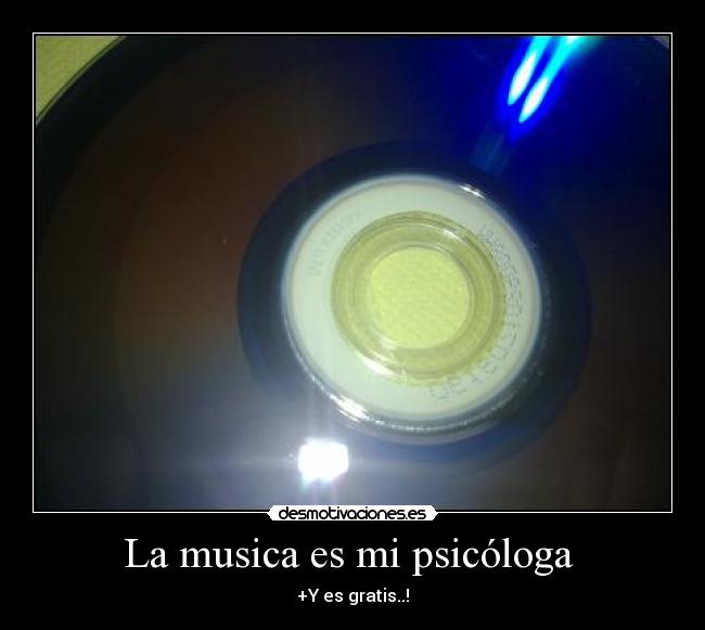 La musica es mi psicóloga -