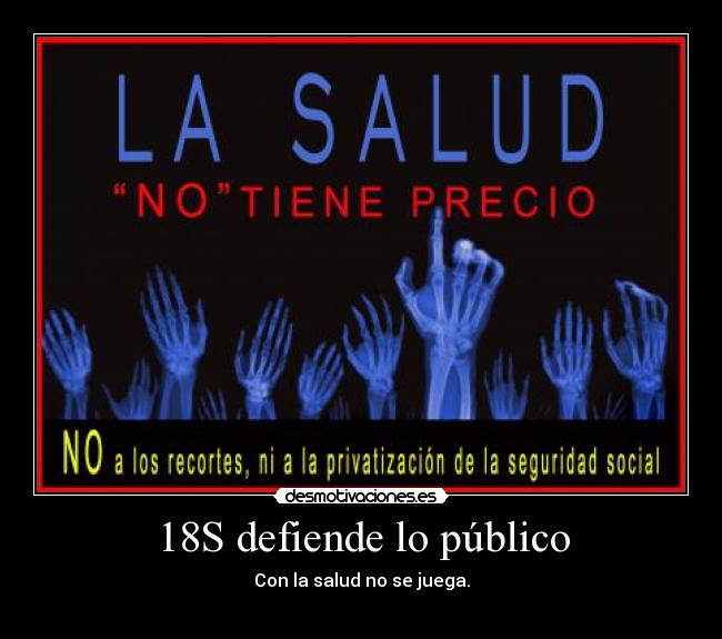 carteles mani 18s defiende salud publica desmotivaciones