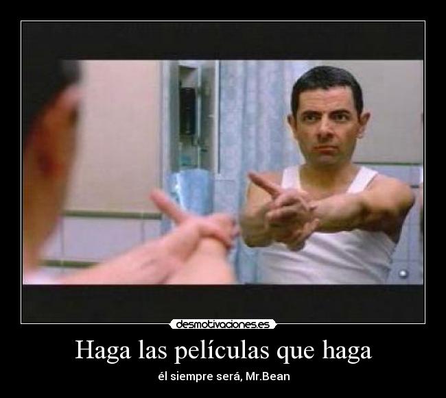 carteles mrbean desmotivaciones