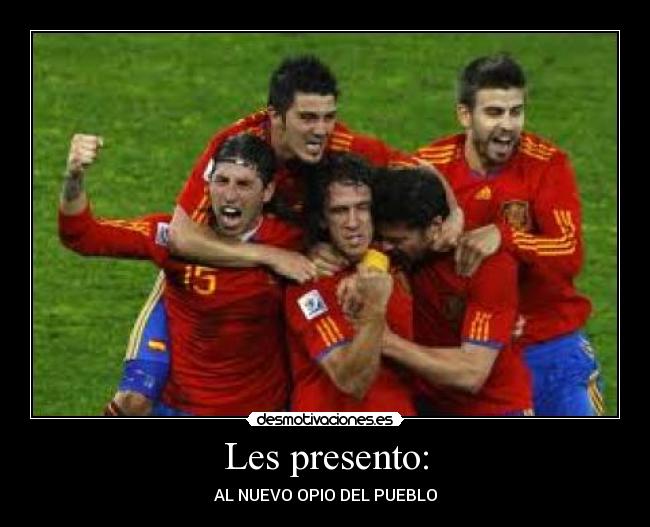 Les presento: - AL NUEVO OPIO DEL PUEBLO