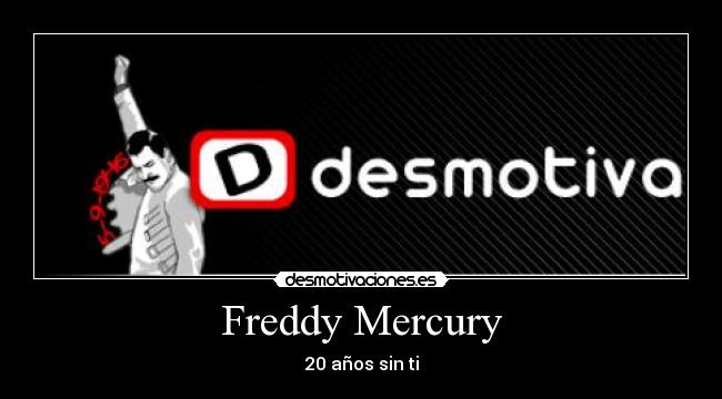 Freddy Mercury - 20 años sin ti