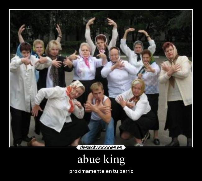 abue king - proximamente en tu barrio