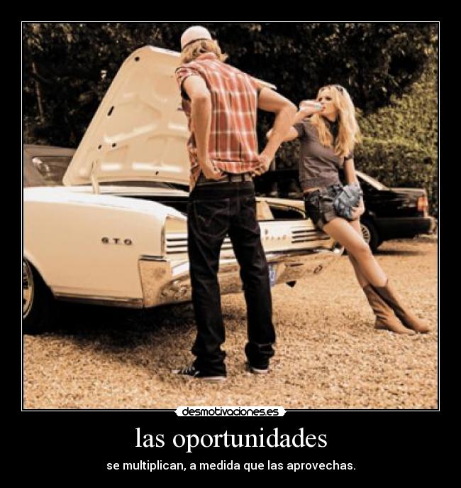 las oportunidades -