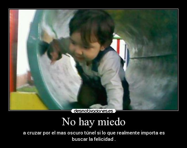 No hay miedo -
